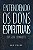 Livro Entendendo Os Dons Espirituais - Imagem 1