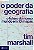 Livro O poder da geografia: O futuro do nosso mundo em 10... - Imagem 1