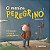 Livro O menino peregrino: Poemas para crianças a caminho ... - Imagem 1