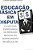 Livro Educação básica em disputa: o jogo dos empresários ... - Imagem 1