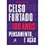 Celso Furtado, 100 Anos - Pensamento e Ação - Imagem 1