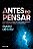 Livro Antes Do Pensar: 
Consciência E Estado De Flow Como Camin... - Imagem 1