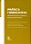 Livro Prática Trabalhista - Elementos Para A Produção De ... - Imagem 1