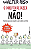 Livro O direito de dizer não!: o primeiro passo para resg... - Imagem 1