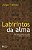 Livro Labirintos da alma: um jeito humano de olhar para o... - Imagem 1