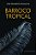Livro Barroco tropical - Imagem 1