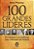 Livro 100 Grandes Líderes: os homens e as mulheres mais i... - Imagem 1