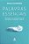 Livro Palavras essenciais: Ensinamentos para desenvolver ... - Imagem 1