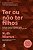 Livro Ter Ou Não Ter Filhos - Imagem 1
