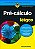 Livro Pré-cálculo para leigos: os primeiros passos para o... - Imagem 1