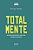 Livro Totalmente - Histórias Recentes Da Juventude, Alegr... - Imagem 1