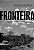 Livro Fronteira: A degradação do outro nos confins do hum... - Imagem 1