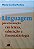 Livro Linguagem para formação em letras, educação e fonoa... - Imagem 1