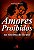 Livro Amores proibidos na história do Brasil - Imagem 1