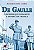 Livro De Gaulle - o homem que resgatou a honra da França - Imagem 1