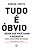 Livro Tudo é óbvio - Imagem 1