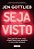 Livro Seja visto: encontre sua voz, construa sua marca e ... - Imagem 1