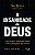 Livro A Insanidade De Deus - Imagem 1