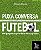 Livro Puxa conversa futebol: 100 perguntas para falar de ... - Imagem 1