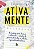 Livro Ativa mente: Exercícios para treinar e estimular o ... - Imagem 1