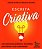 Livro Escrita criativa: 100 exercícios práticos e diverti... - Imagem 1
