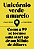 Livro Unicórnio verde-amarelo: Como a 99 se tornou uma st... - Imagem 1