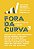 Livro Fora da curva 3: Unicórnios e start-ups de sucesso - Imagem 1