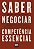 Livro Saber Negociar: Competência Essencial - Imagem 1