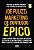 Livro Marketing de Conteúdo Épico: Como contar uma histór... - Imagem 1