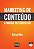 Livro Marketing de Conteúdo: A Moeda do Século XXI - Imagem 1