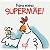 Para minha supermãe! - Imagem 1