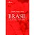 Brasil: cor de brasa, cor de sangue - Imagem 1