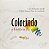 Colorindo a história da vida - Imagem 1