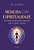 Medicina com espiritualidade: Um sistema de saúde integral para curar a mente, o corpo e o espírito - Imagem 1