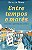 Entre tempos e marés: na travessia que a mudança acontece - Imagem 1