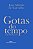 Gotas do tempo: memórias - Imagem 1