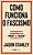 Como funciona o fascismo: a política do “nós” e “eles” - Imagem 1