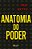 Anatomia do poder - Imagem 1
