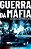 Guerra da máfia - Imagem 1