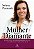 Livro Mulher Diamante: Você feliz, poderosa e realizada n... - Imagem 1
