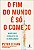 Livro O fim do mundo é só o começo: mapeando o colapso da... - Imagem 1