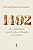 Livro 1492: Fim Da Barbárie, Começo Da Civilização Na Amé... - Imagem 1