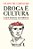 Livro Droga É Cultura: O Que Restou Do Imbecil Coletivo, Vol. V... - Imagem 1