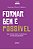 Livro Formar bem é possivel - Dez chaves para a formação ... - Imagem 1