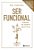 Livro Ser Funcional - Beleza De Dentro Para Fora - Imagem 1