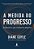 A Medida do Progresso: Avaliando o que realmente importa - Imagem 1