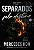Separados pelo destino (vol. 2 saga marfil) - Imagem 1