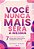 Você Nunca Mais Será a Mesma: 7 passos rumo à transformação: seja sua melhor versão e assuma o protagonismo da sua vida - Imagem 1