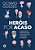 Heróis por acaso: Improváveis personagens que mudaram a História do Brasil - Imagem 1