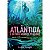 Livro Atlântida E Outros Mundos Perdidos - Novas Evidênci... - Imagem 1